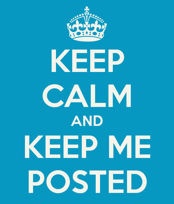 Keep me posted